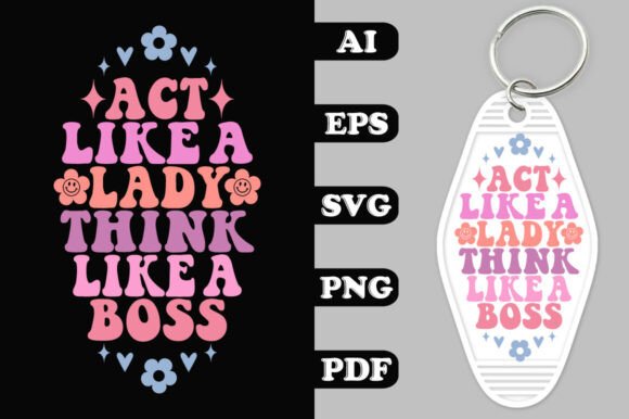 Act Like a Lady Think Like a Boss Key Ch