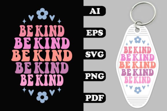 Be Kind Key Chain SVG Designs Review