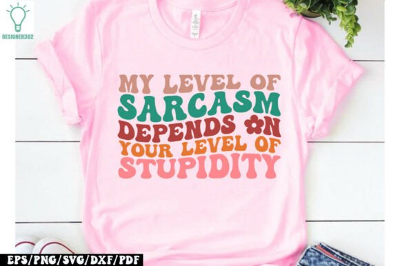 My Level of Sarcasm Depends on Your Leve