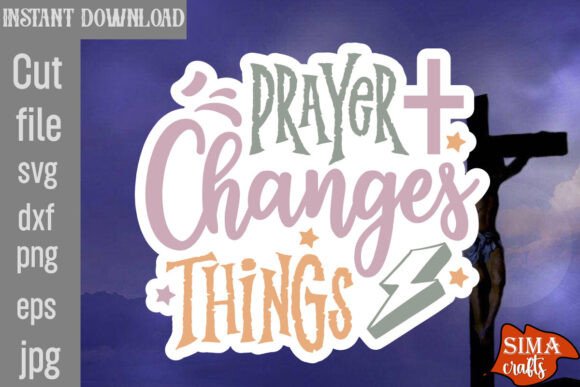 Prayer Changes Things SVG Cut File Review