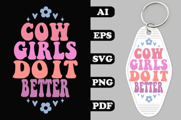 Review: Cowgirls Do It Better Key Chain SVG