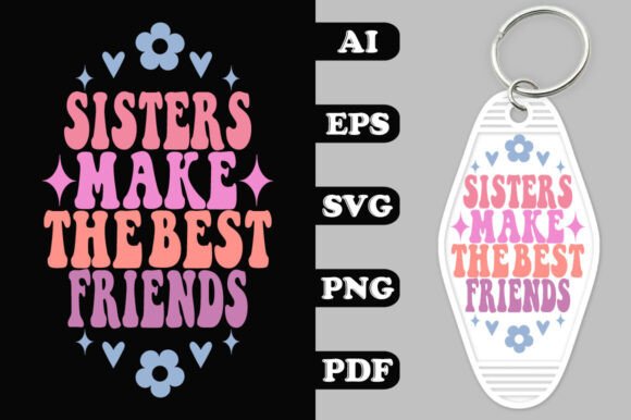 Sisters Make the Best Friends Key Chain Review