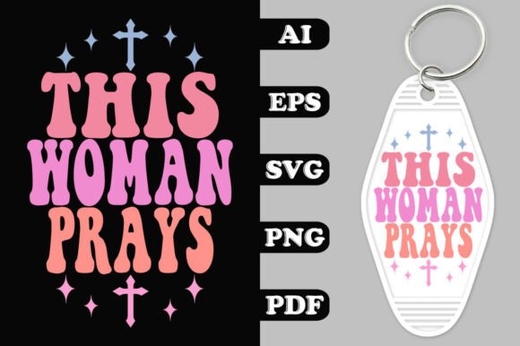 This Woman Prays Key Chain SVG Review